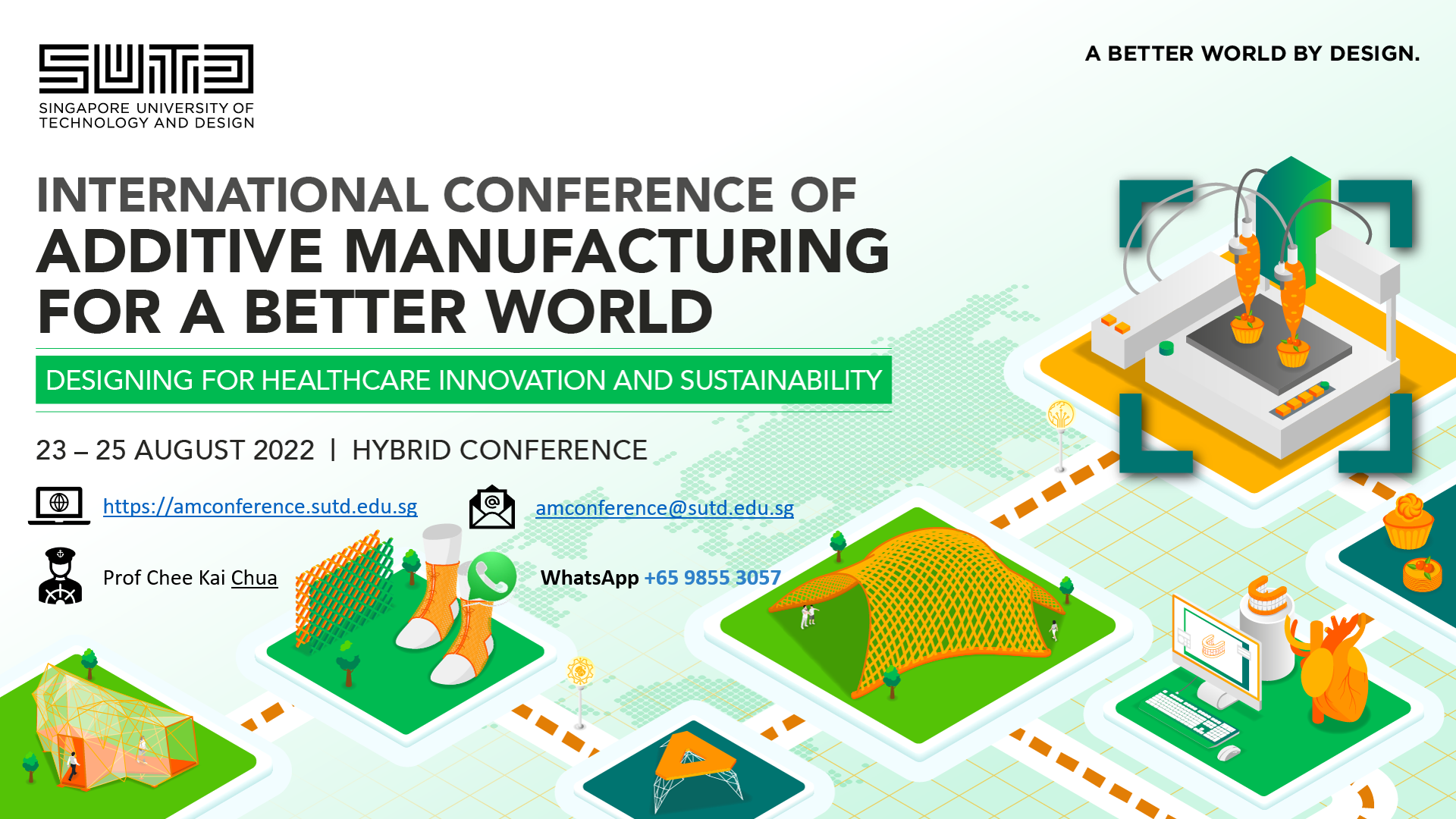 International Conference on Additive Manufacturing for a Better World